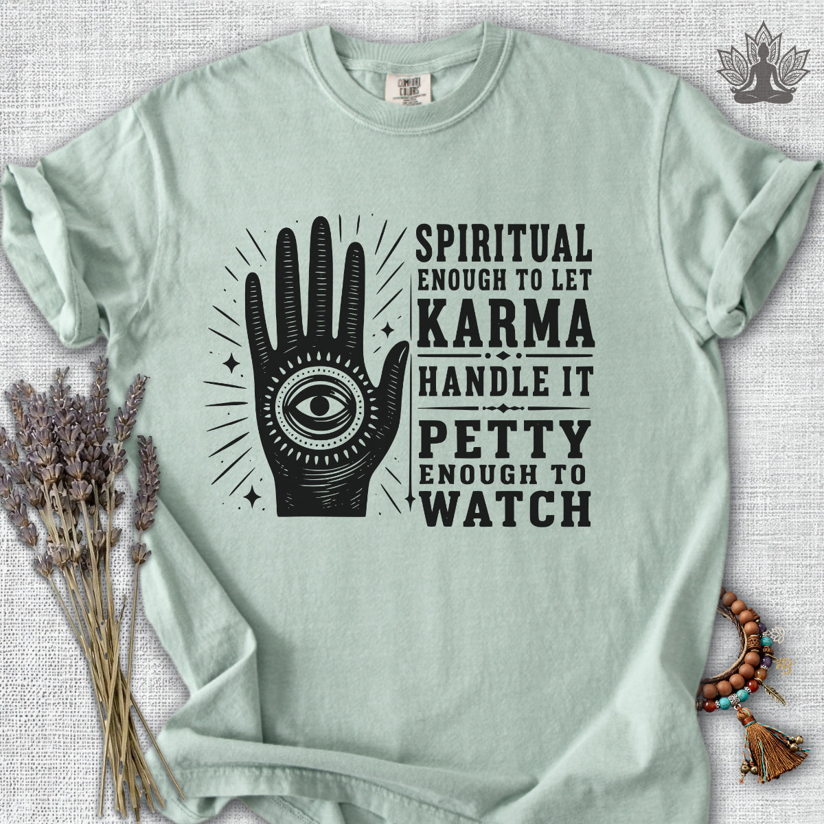 Let Karma Handle It Comfort Colors® Tee