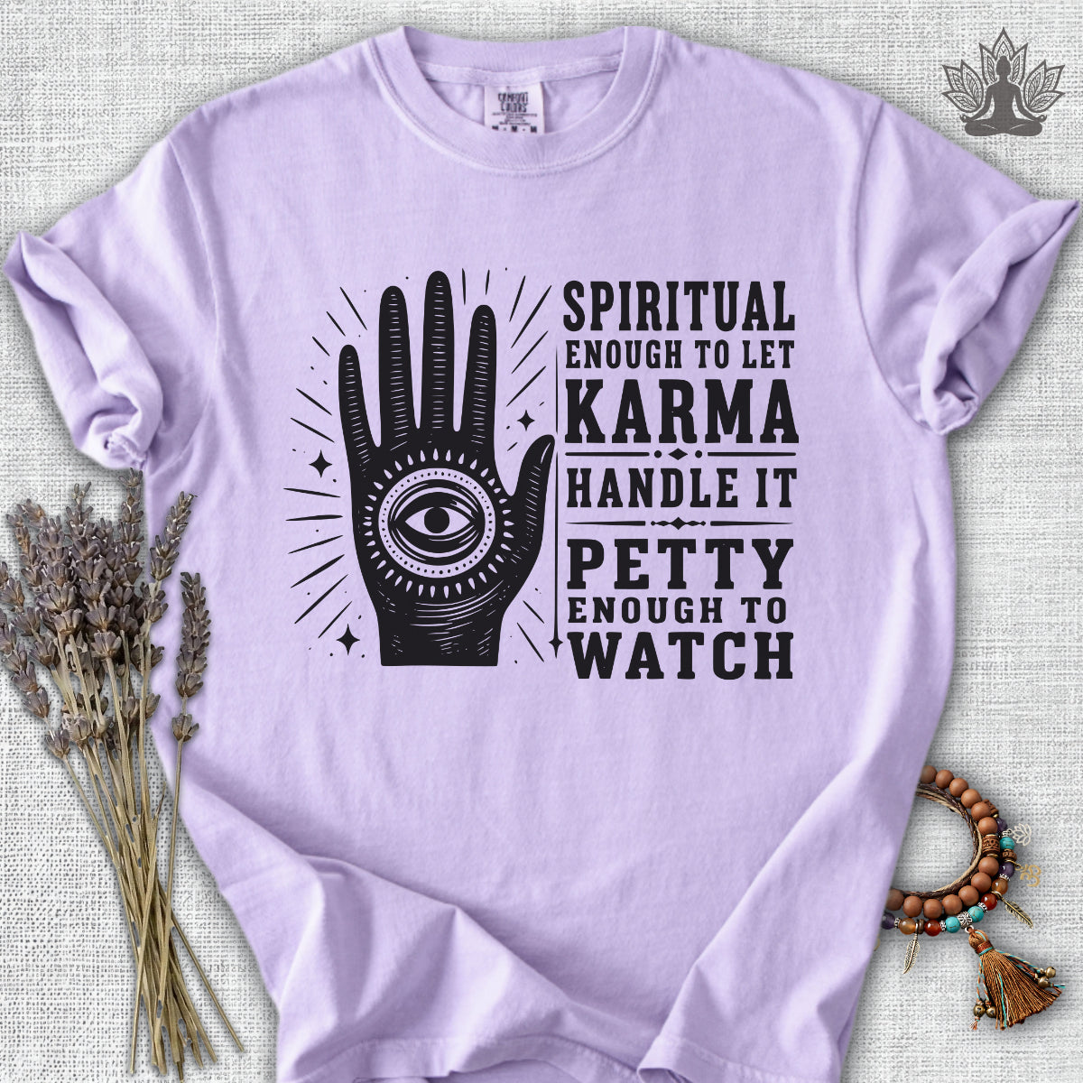 Let Karma Handle It Comfort Colors® Tee