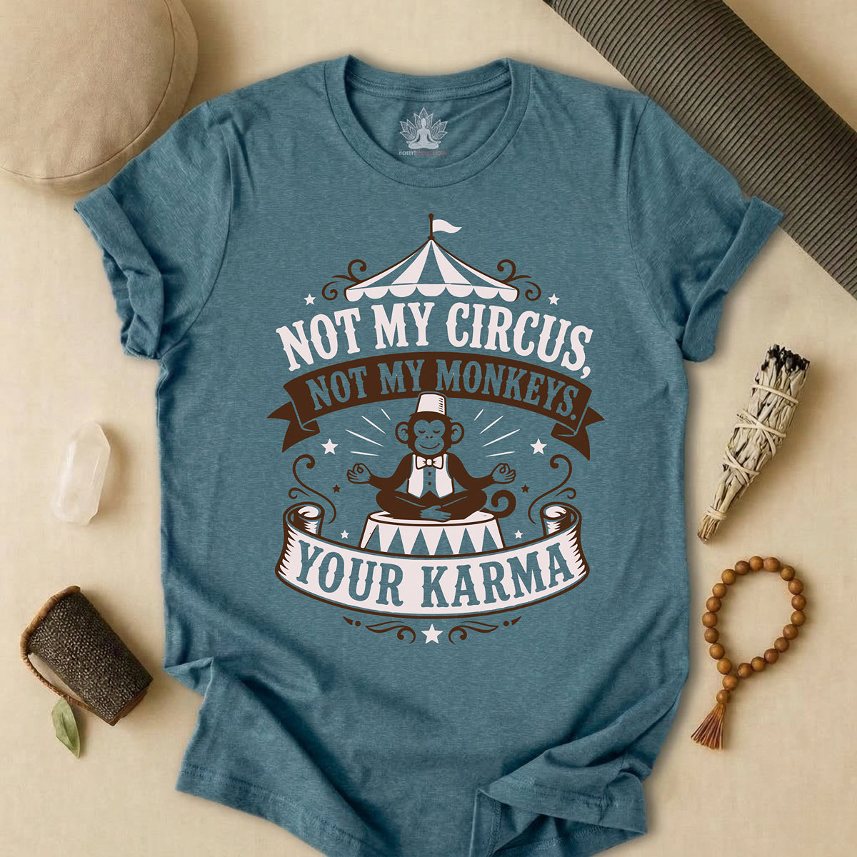 Not My Circus, Not My Monkeys Tee
