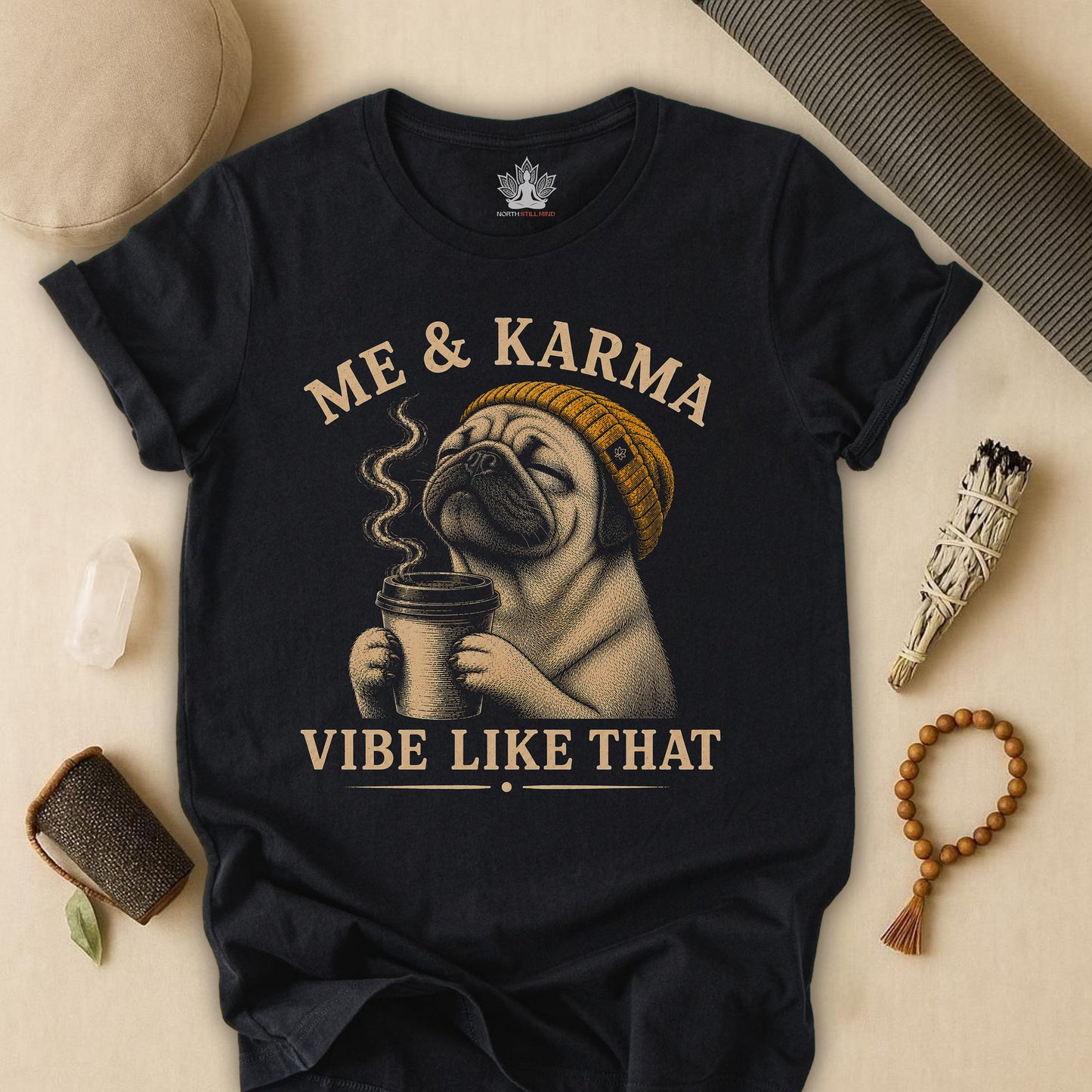 Me & Karma Vibe Like That Pug Tee