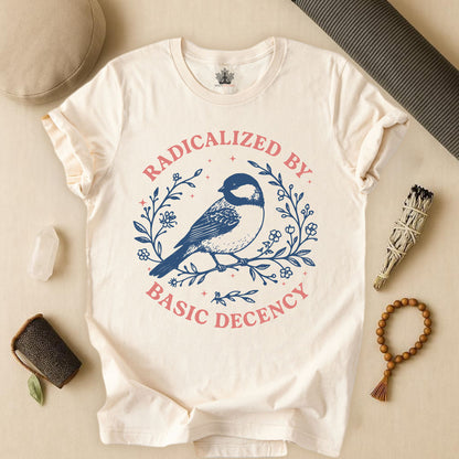 Radicalized By Basic Decency Tee