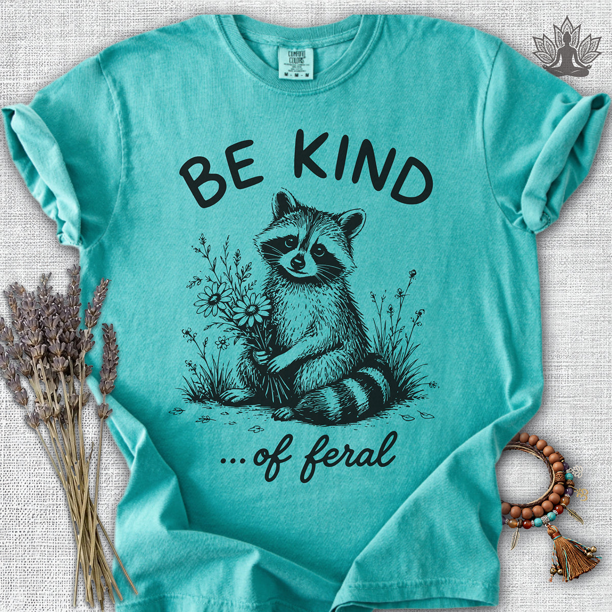 Be Kind Of Feral Comfort Colors® Tee