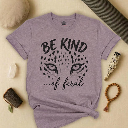 Be Kind Of Feral Leopard Tee