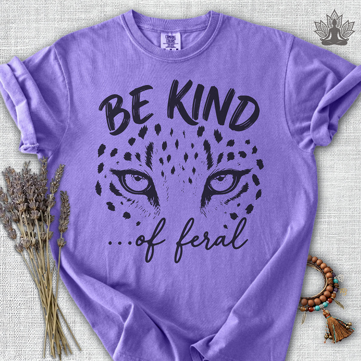 Be Kind Of Feral Leopard Comfort Colors® Tee