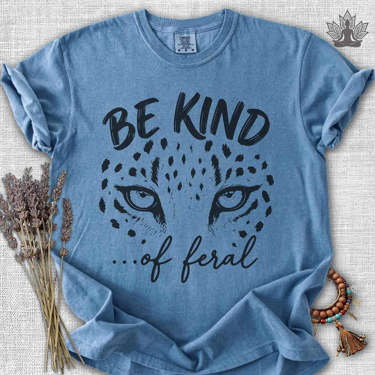 Be Kind Of Feral Leopard Comfort Colors® Tee