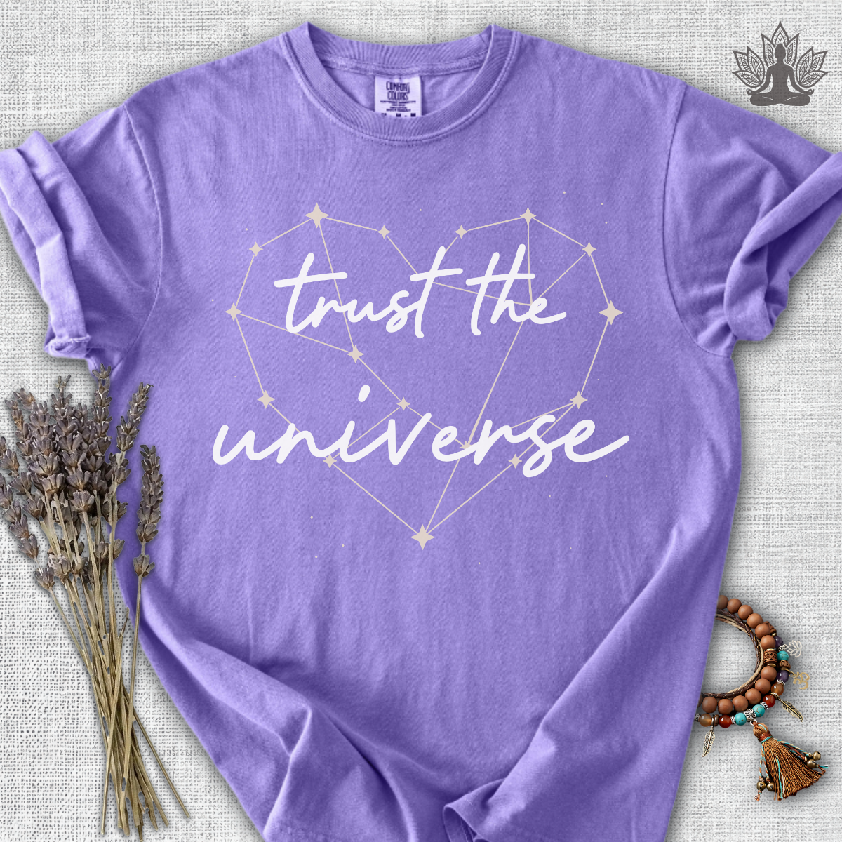 Trust The Universe Comfort Colors® Tee