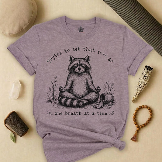 Trying To Let It Go Raccoon Tee