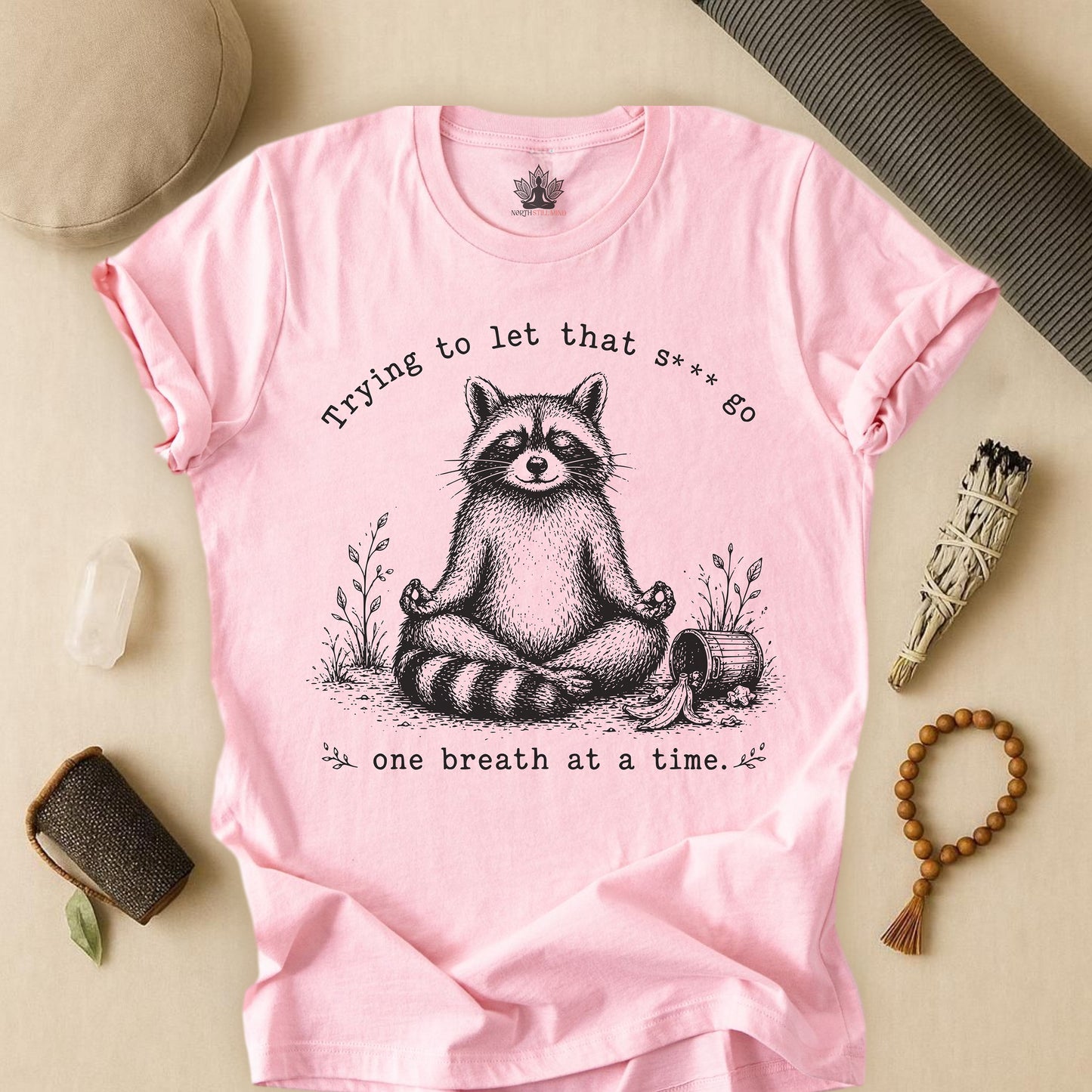 Trying To Let It Go Raccoon Tee