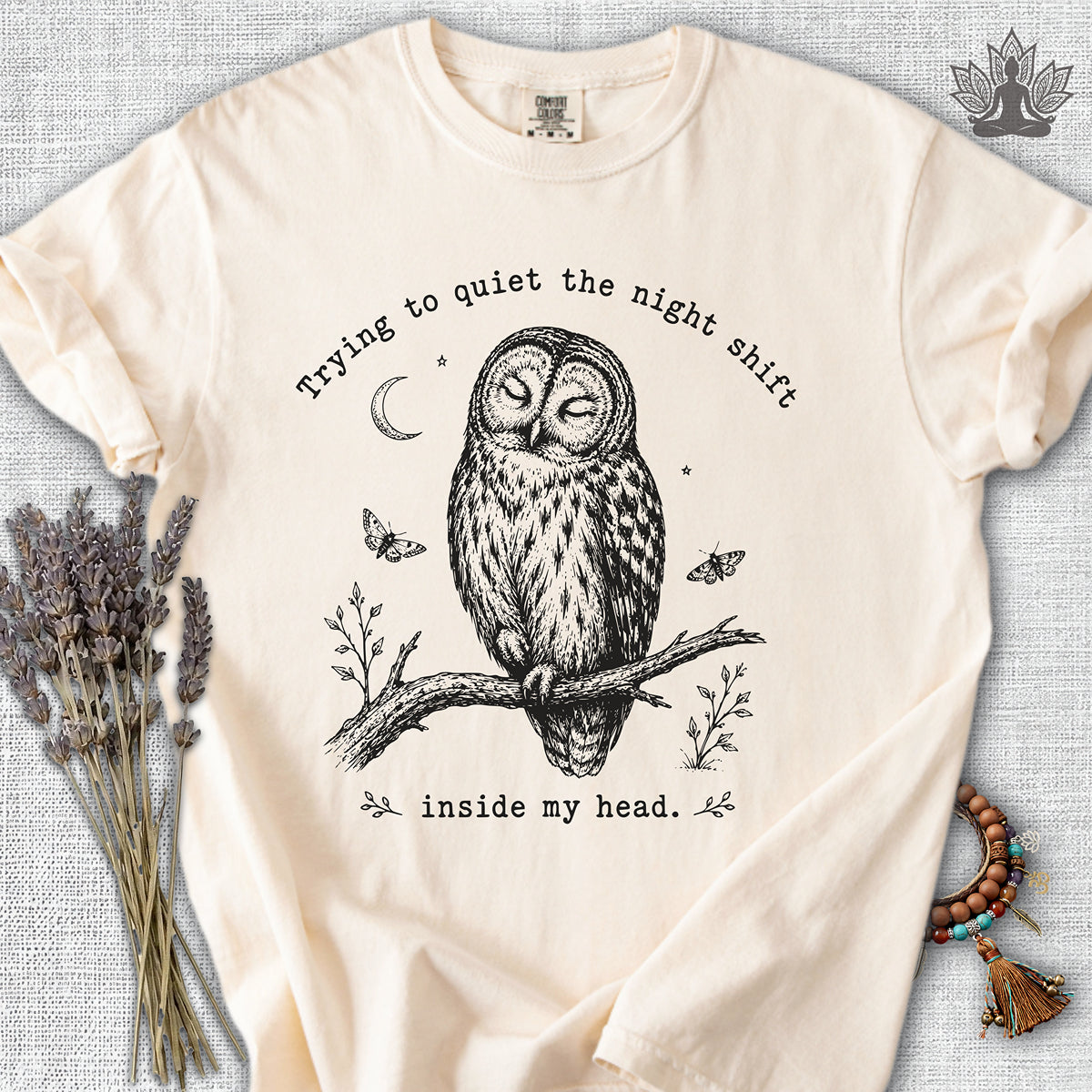 Trying To Quiet The Night Shift Owl Comfort Colors® Tee