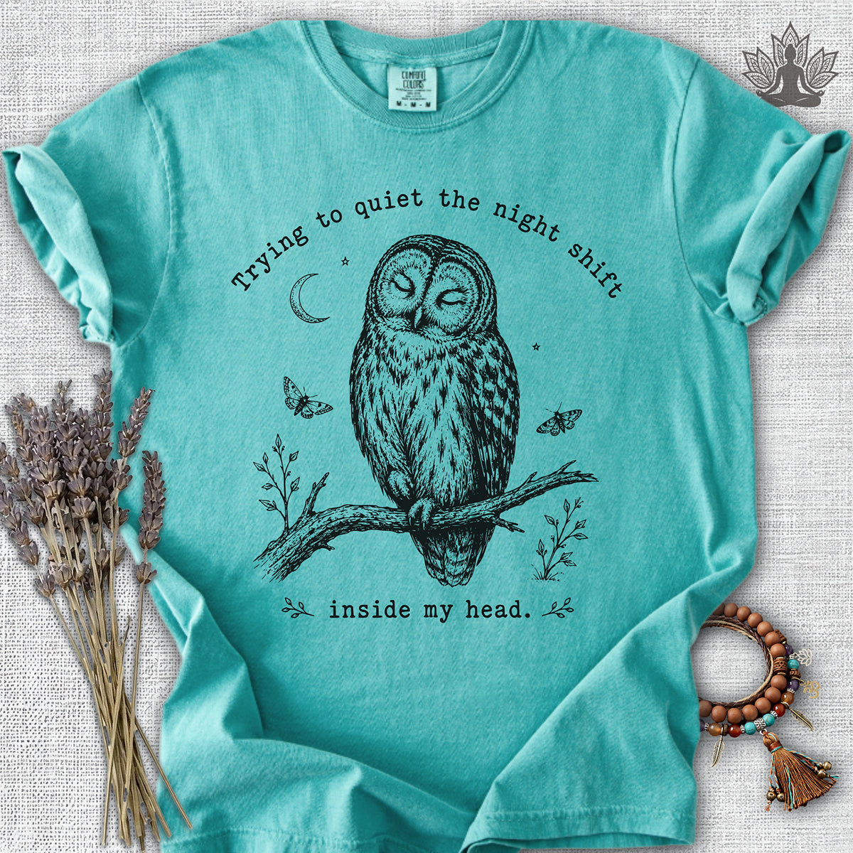 Trying To Quiet The Night Shift Owl Comfort Colors® Tee