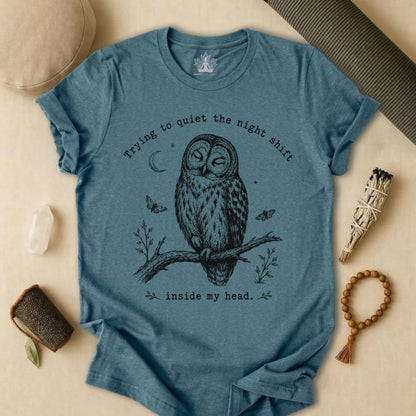 Trying To Quiet The Night Shift Owl Tee