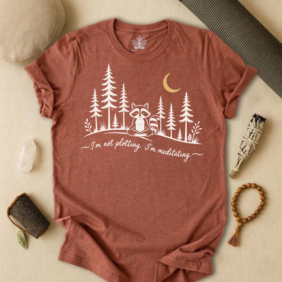 I'm Not Plotting, I'm Meditating Tee