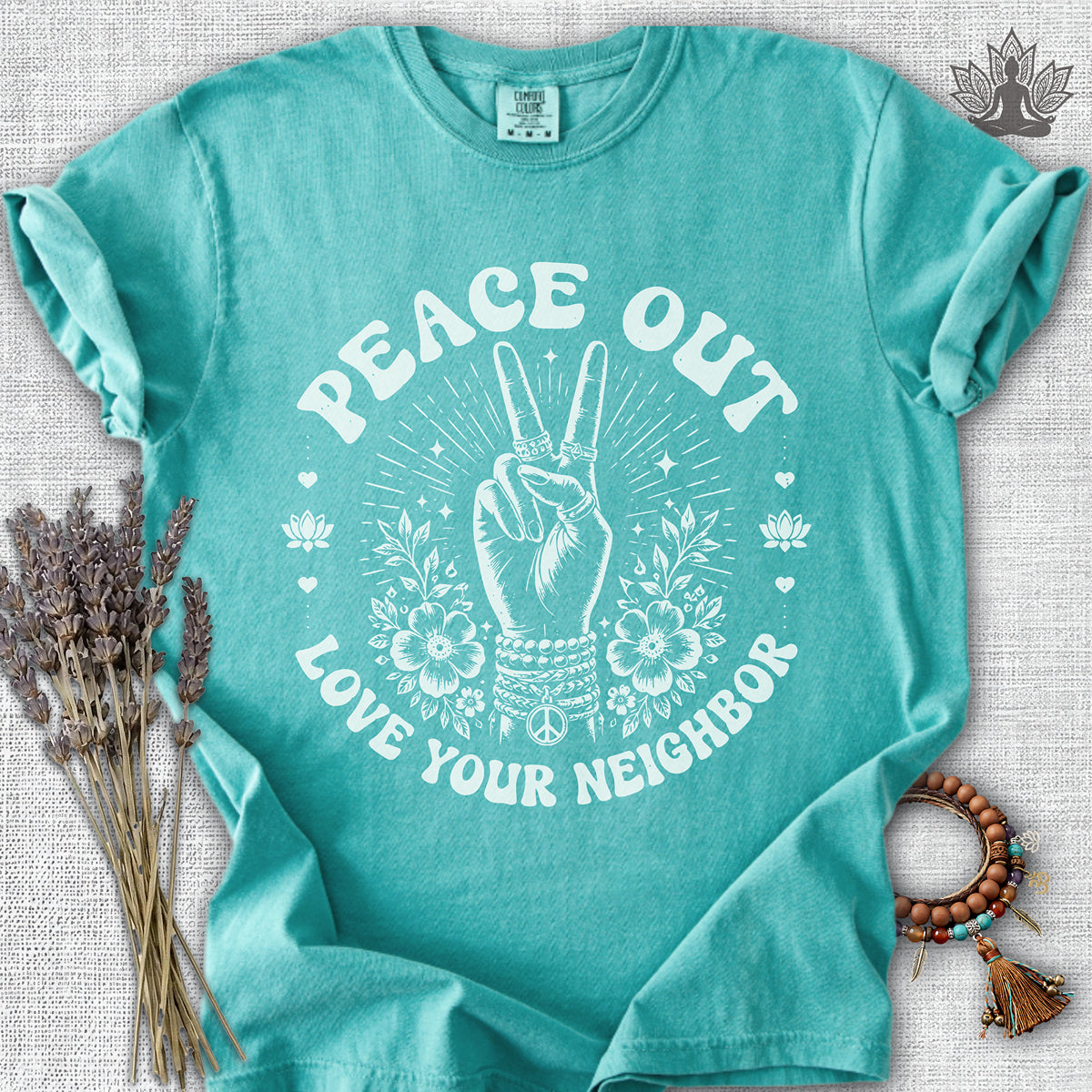 Peace Out, Love Your Neighbor Comfort Colors® Tee