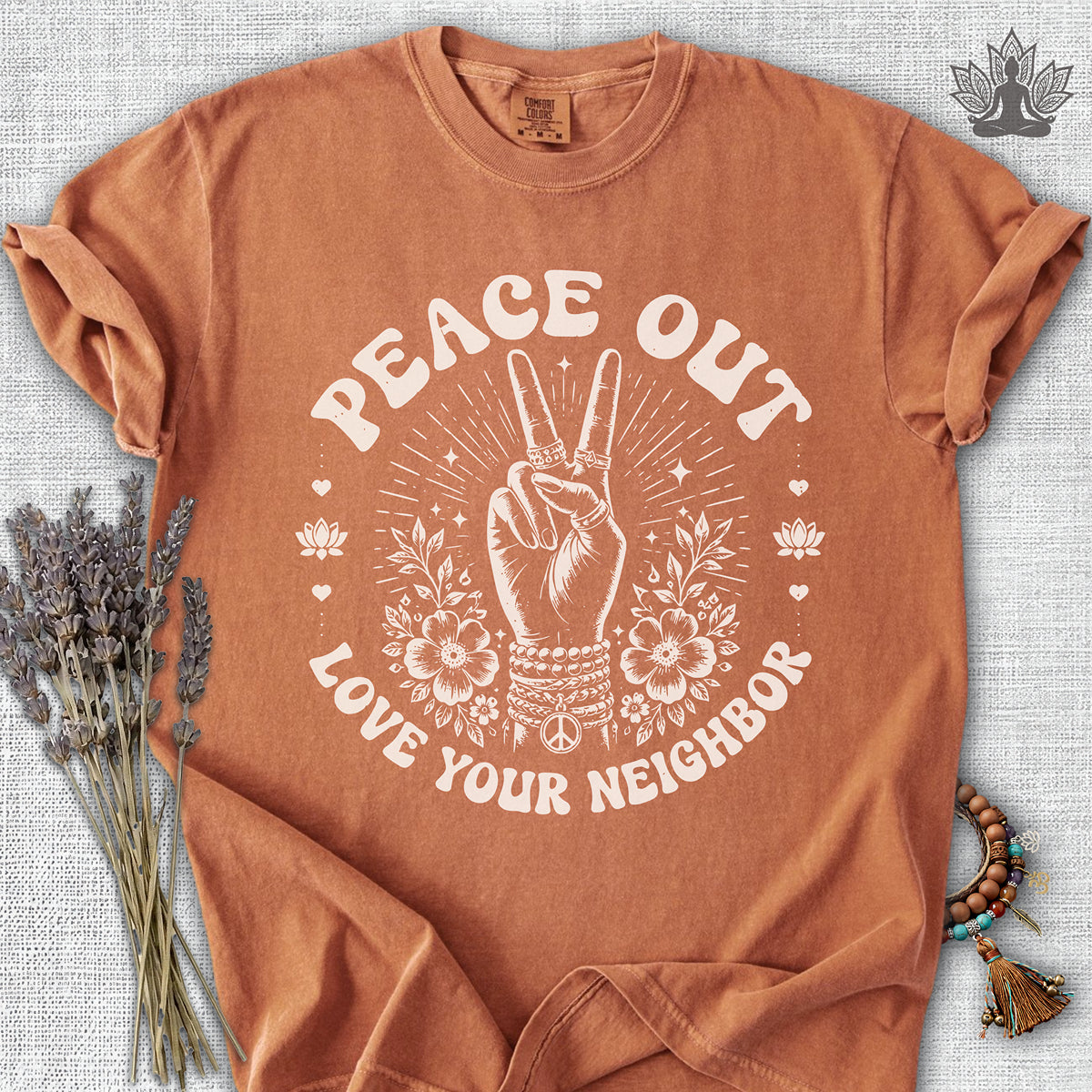 Peace Out, Love Your Neighbor Comfort Colors® Tee