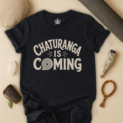 Chaturanga Is Coming Tee