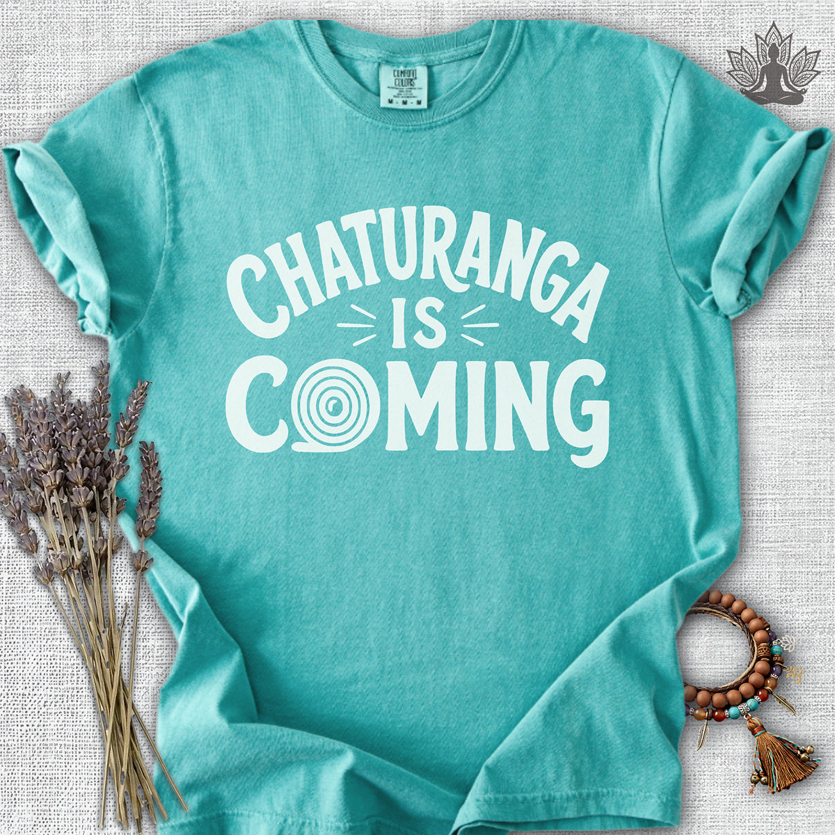 Chaturanga Is Coming Comfort Colors® Tee