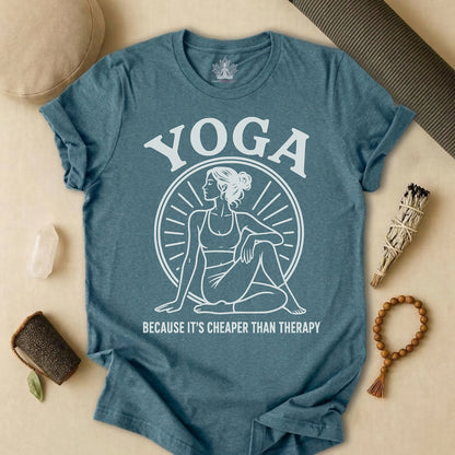 Yoga Because It's Cheaper Than Therapy Tee