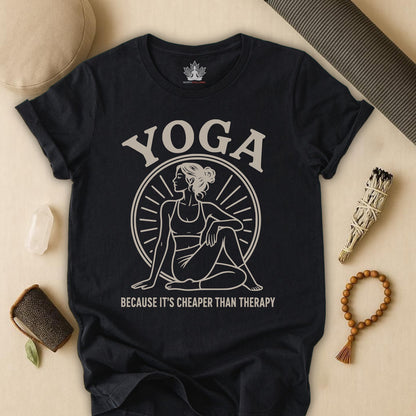 Yoga Because It's Cheaper Than Therapy Tee