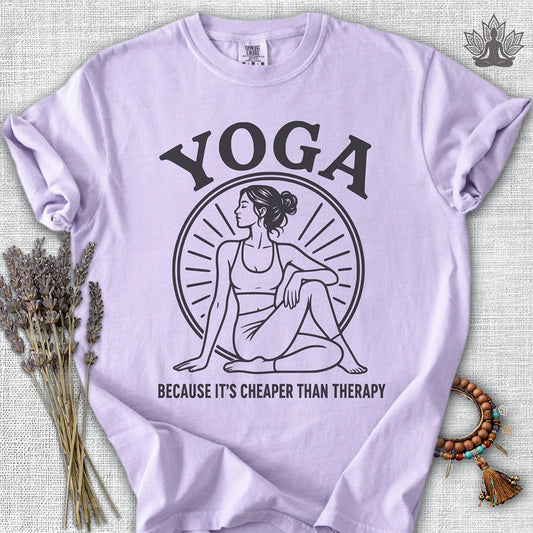 Yoga Because It's Cheaper Than Therapy Coming Comfort Colors® Tee
