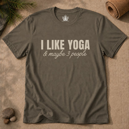 I Like Yoga & Maybe 3 People - Funny Men Tee