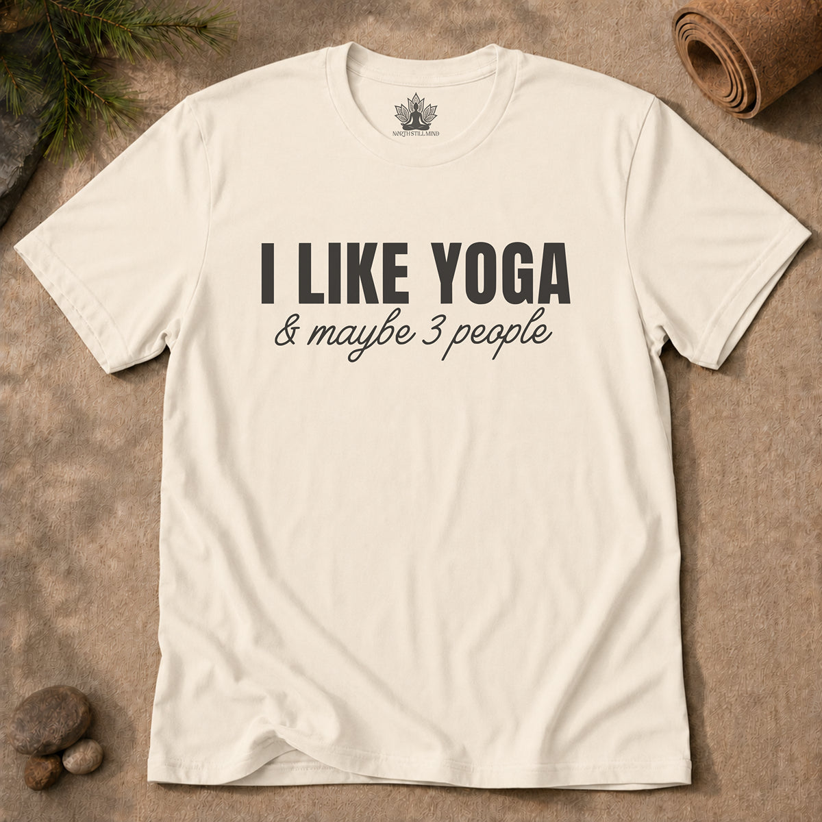 I Like Yoga & Maybe 3 People - Funny Men Tee