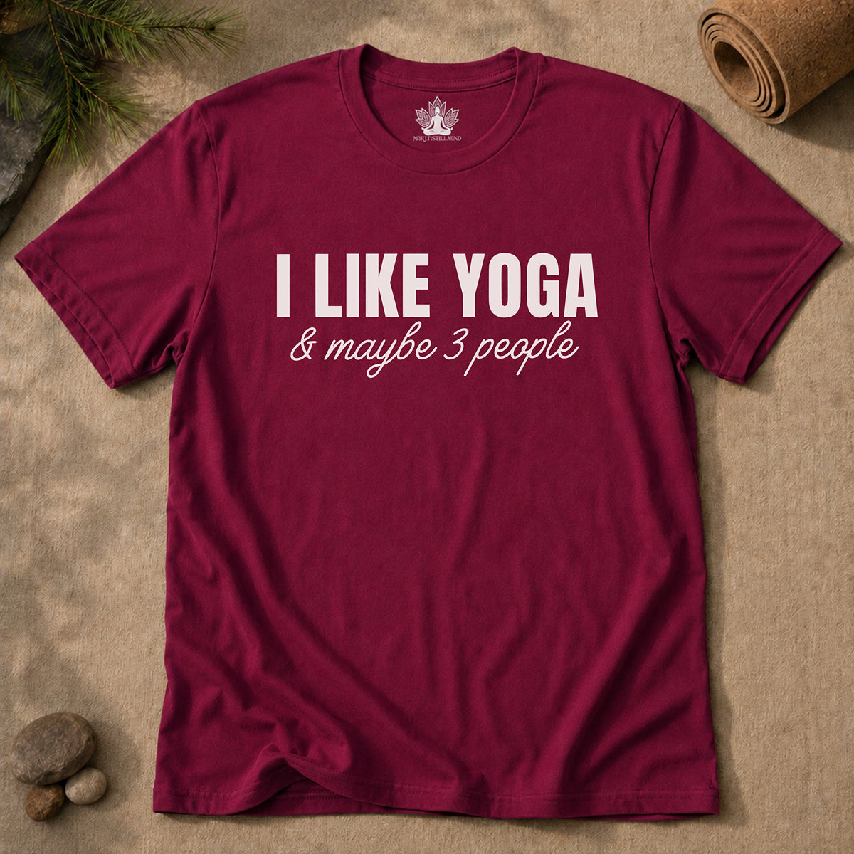I Like Yoga & Maybe 3 People - Funny Men Tee