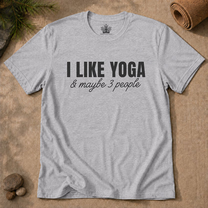 I Like Yoga & Maybe 3 People - Funny Men Tee