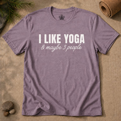 I Like Yoga & Maybe 3 People - Funny Men Tee