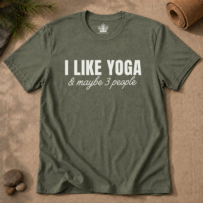 I Like Yoga & Maybe 3 People - Funny Men Tee