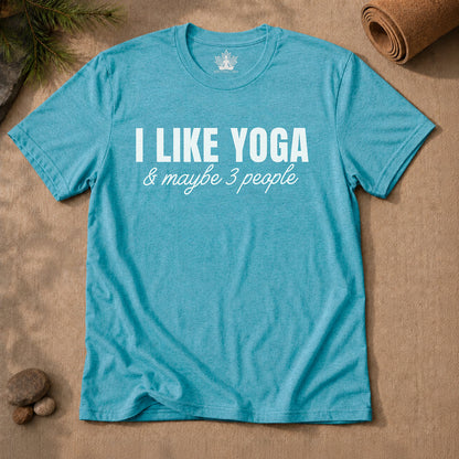 I Like Yoga & Maybe 3 People - Funny Men Tee