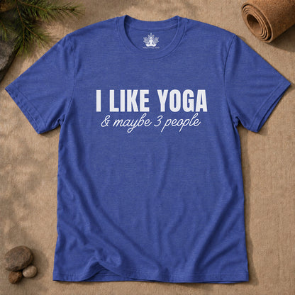 I Like Yoga & Maybe 3 People - Funny Men Tee