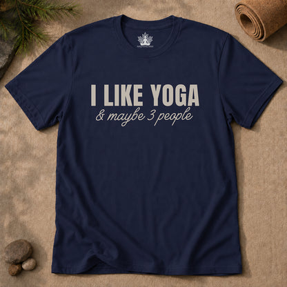 I Like Yoga & Maybe 3 People - Funny Men Tee