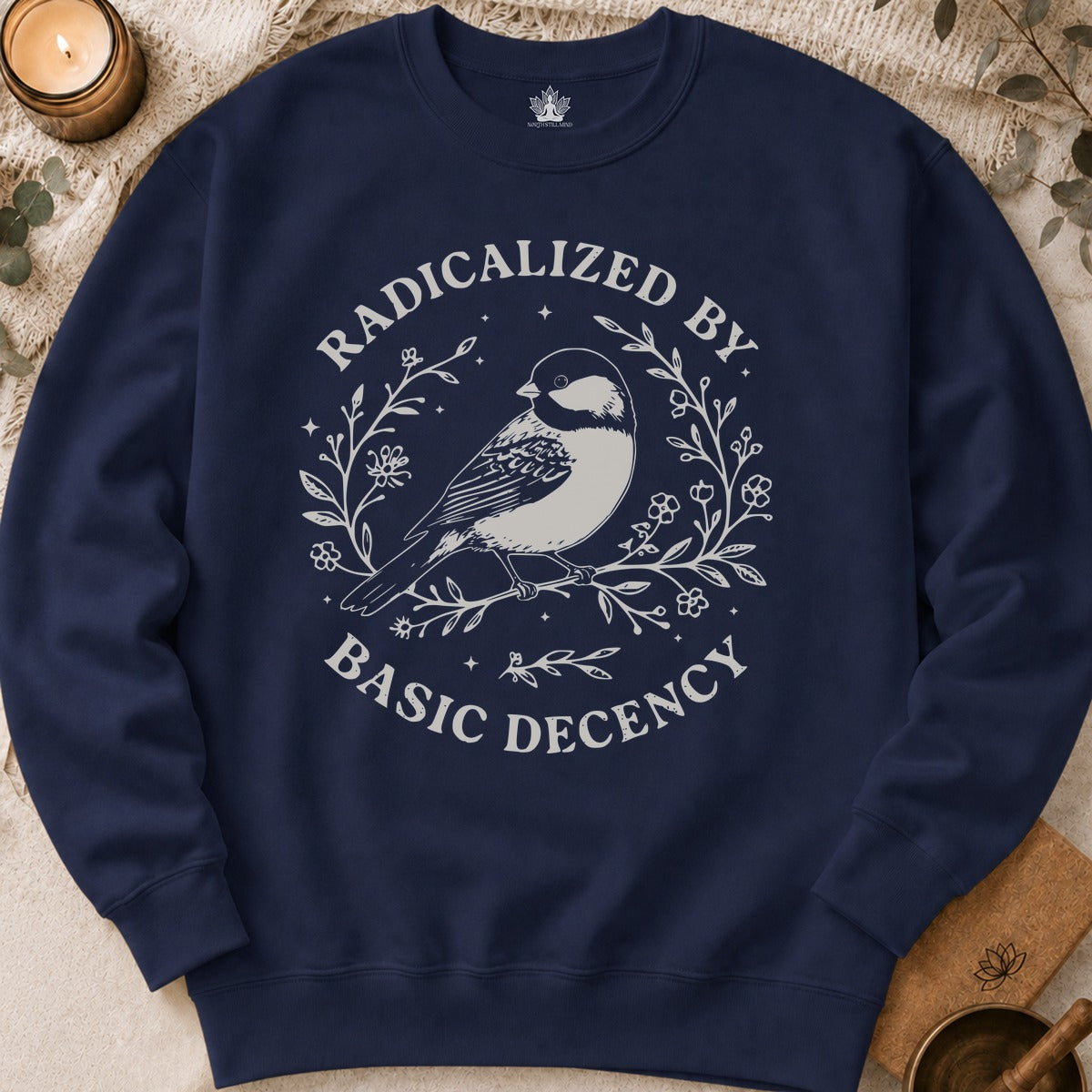 Radicalized By Basic Decency Sweatshirt
