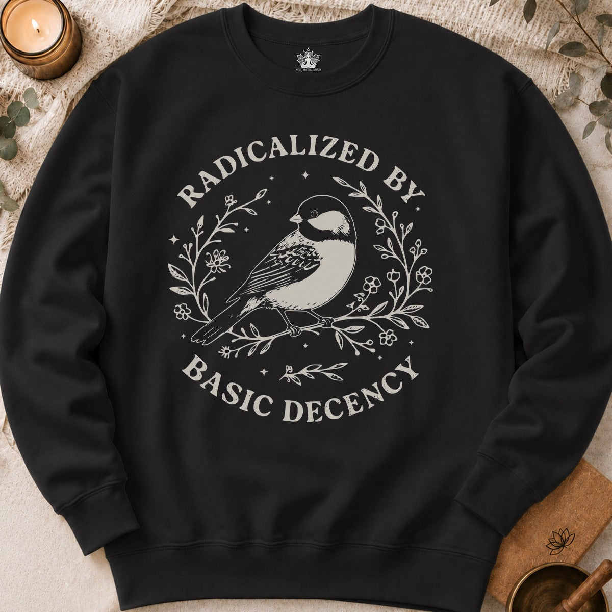 Radicalized By Basic Decency Sweatshirt