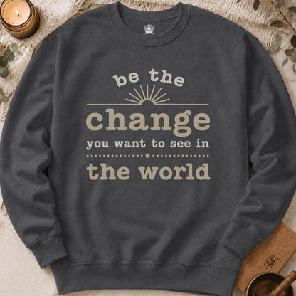 Change The World Sweatshirt