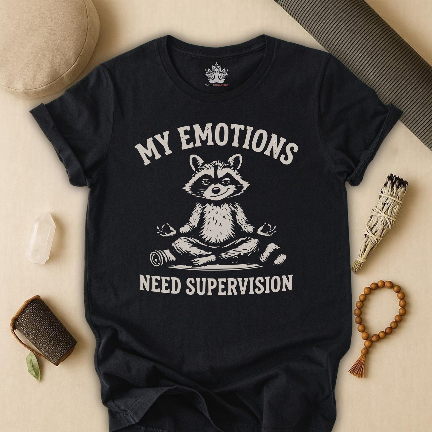 My Emotions Need Supervision Tee
