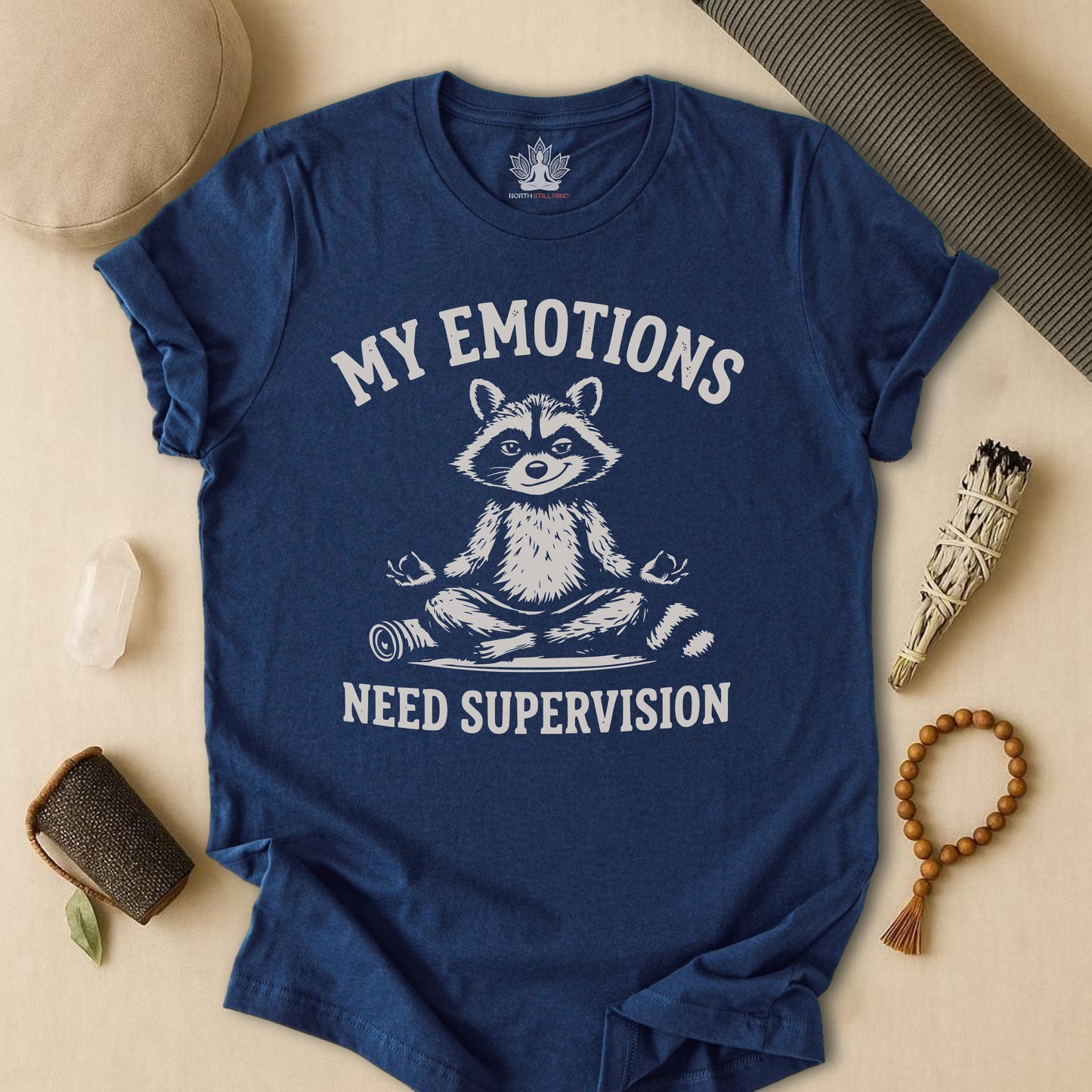 My Emotions Need Supervision Tee