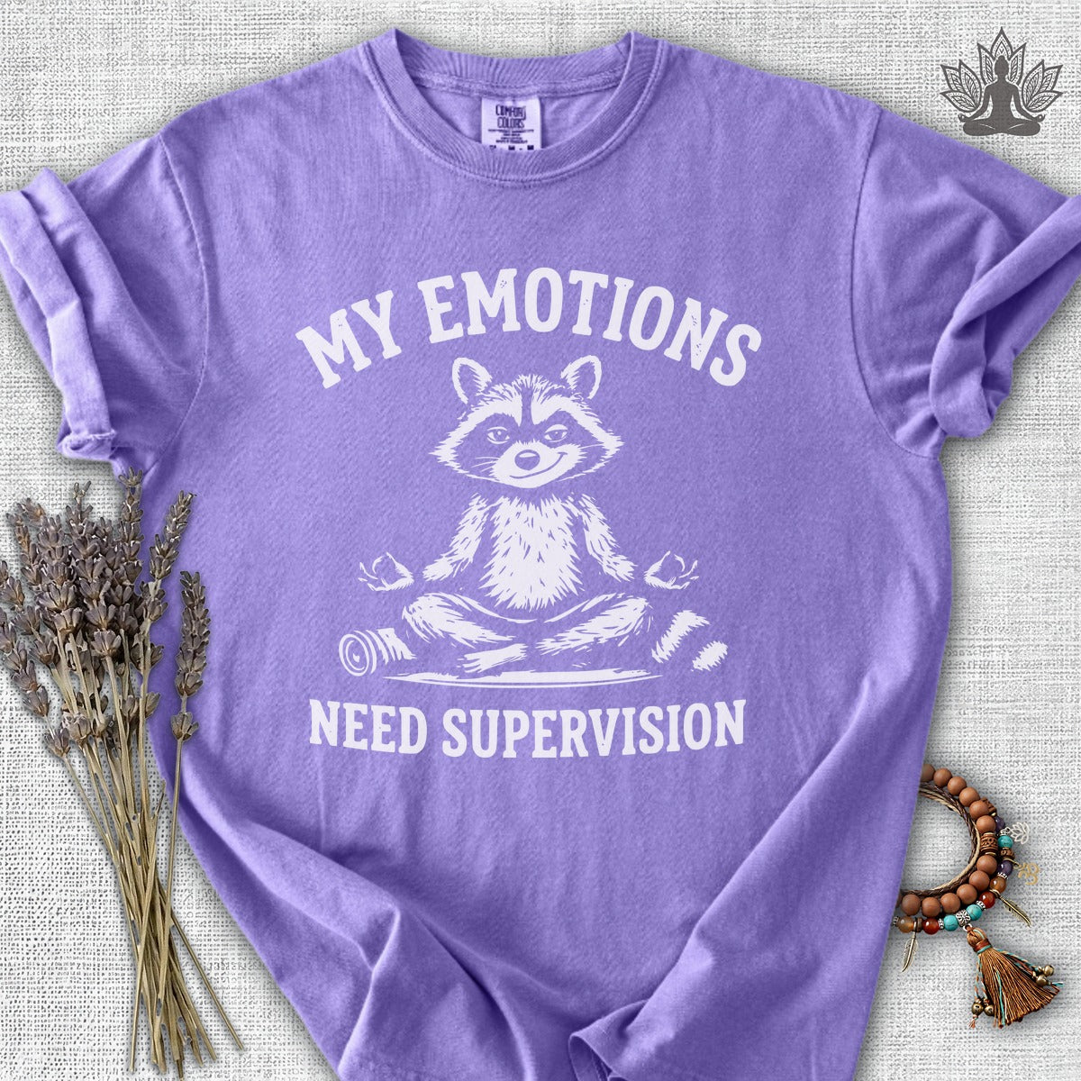 My Emotions Need Supervision Comfort Colors® Tee