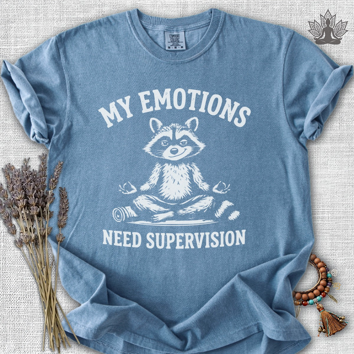 My Emotions Need Supervision Comfort Colors® Tee