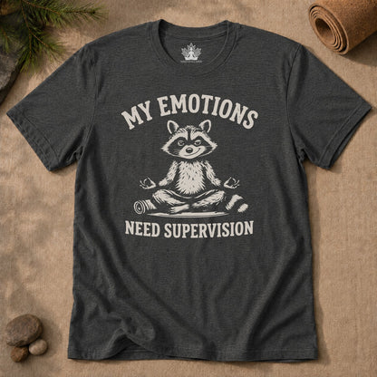 My Emotions Need Supervision Men Tee