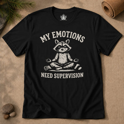 My Emotions Need Supervision Men Tee