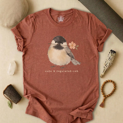 Cute & Regulated-ish Chickadee Tee