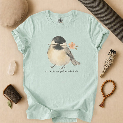 Cute & Regulated-ish Chickadee Tee