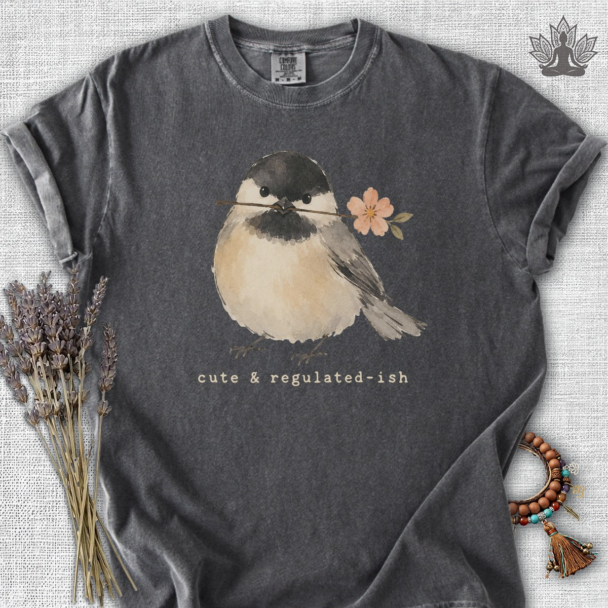 Cute & Regulated-ish Chickadee Comfort Colors® Tee