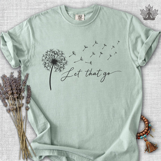 Printify T-Shirt Let That Go Dandelion Comfort Colors® Tee Let That Go Dandelion Comfort Colors® Tee