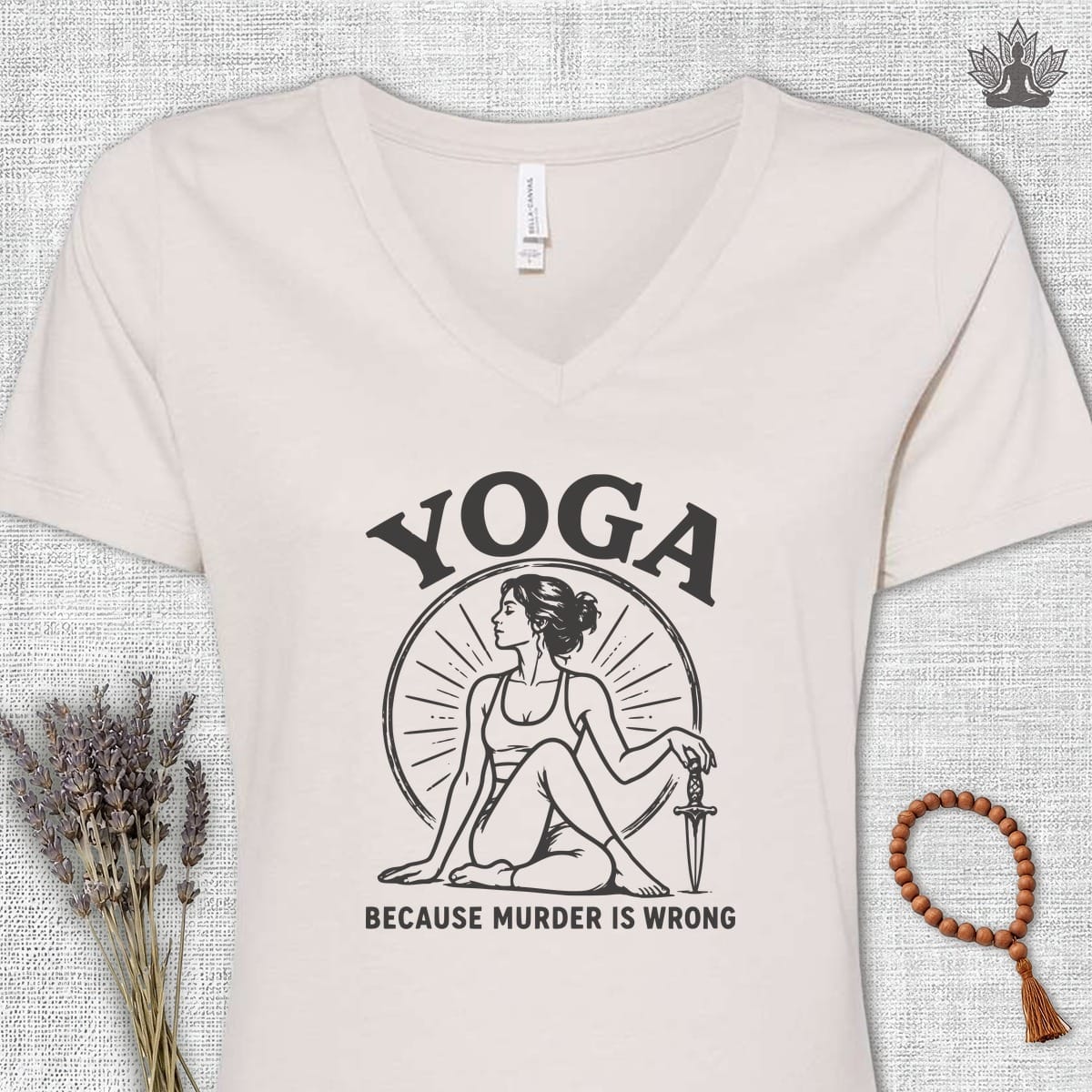 Printify T-Shirt Yoga Because Murder Is Wrong V-Neck Tee Yoga Because Murder Is Wrong V-Neck Tee