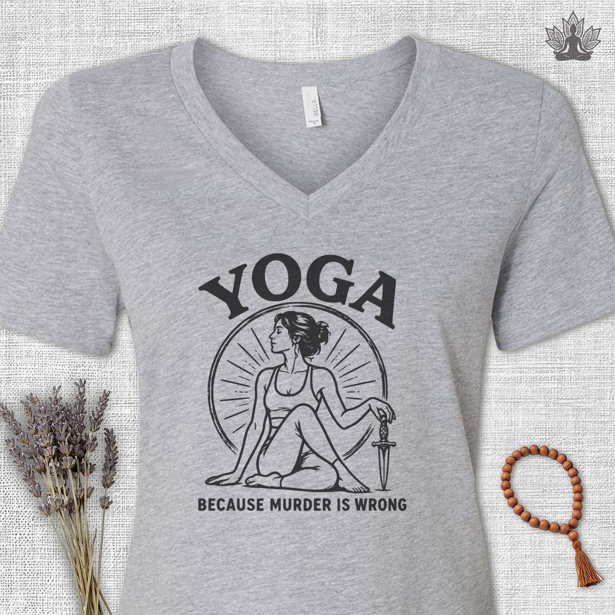 Printify T-Shirt Yoga Because Murder Is Wrong V-Neck Tee Yoga Because Murder Is Wrong V-Neck Tee