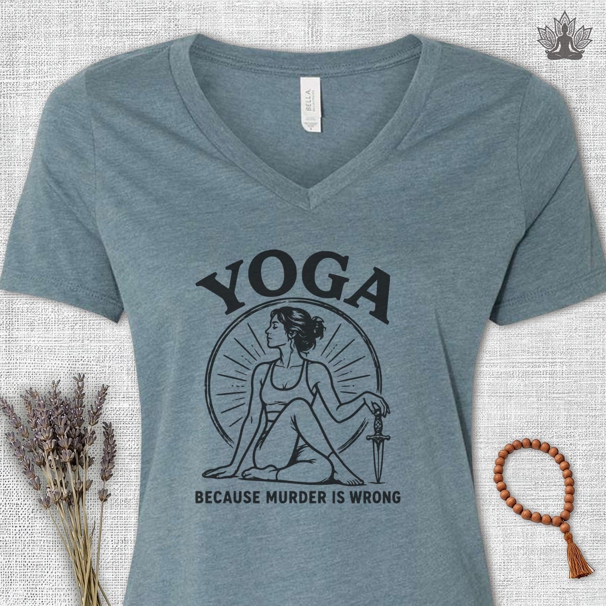 Printify T-Shirt Yoga Because Murder Is Wrong V-Neck Tee Yoga Because Murder Is Wrong V-Neck Tee
