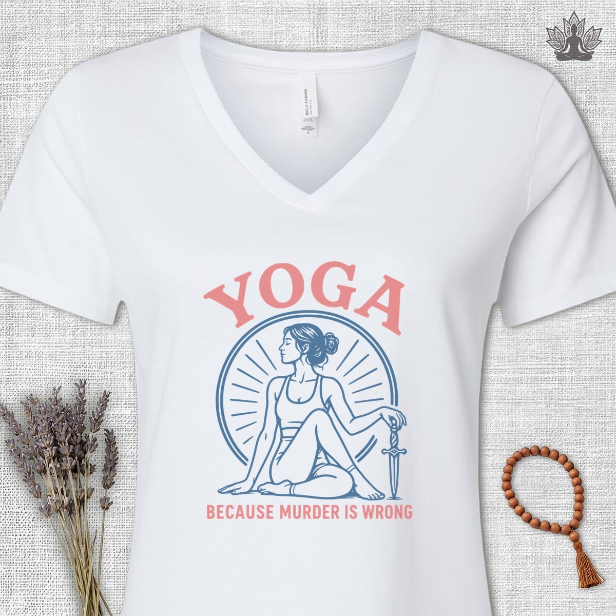 Printify T-Shirt Yoga Because Murder Is Wrong V-Neck Tee Yoga Because Murder Is Wrong V-Neck Tee