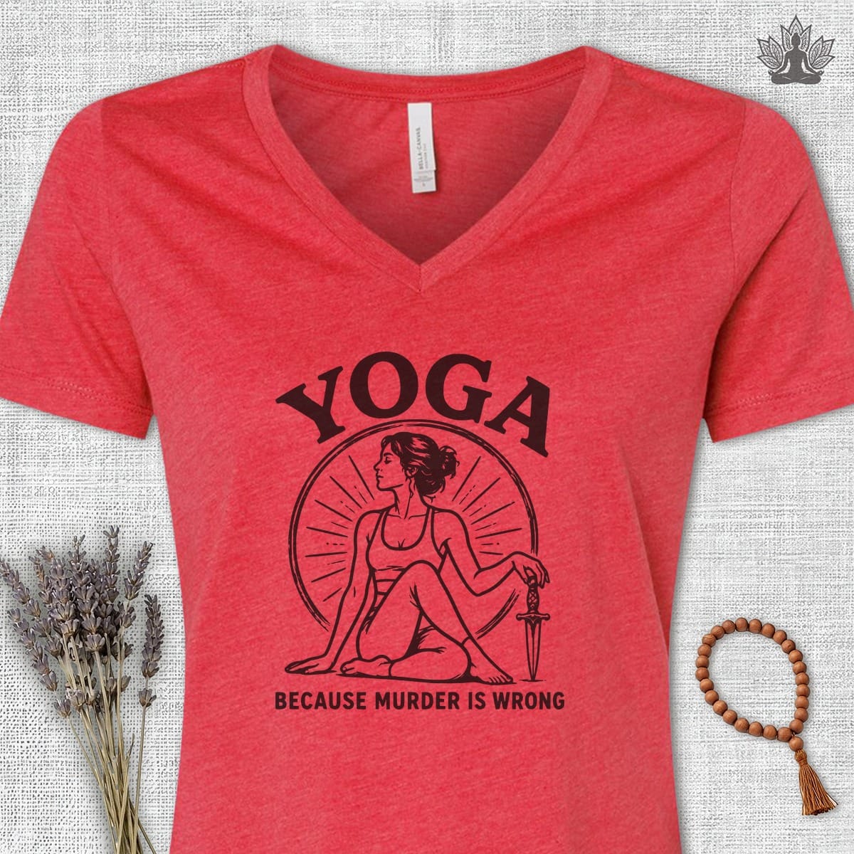 Printify T-Shirt Yoga Because Murder Is Wrong V-Neck Tee Yoga Because Murder Is Wrong V-Neck Tee